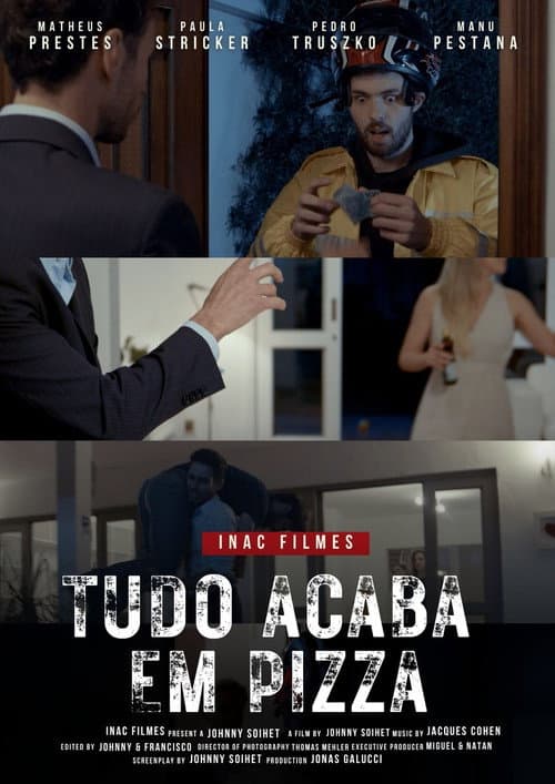 Постер: Tudo Acaba Em Pizza
