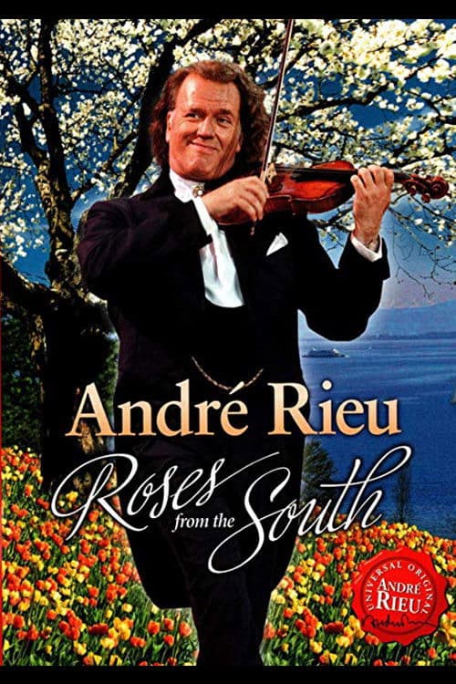 Постер: André Rieu - Roses from the South