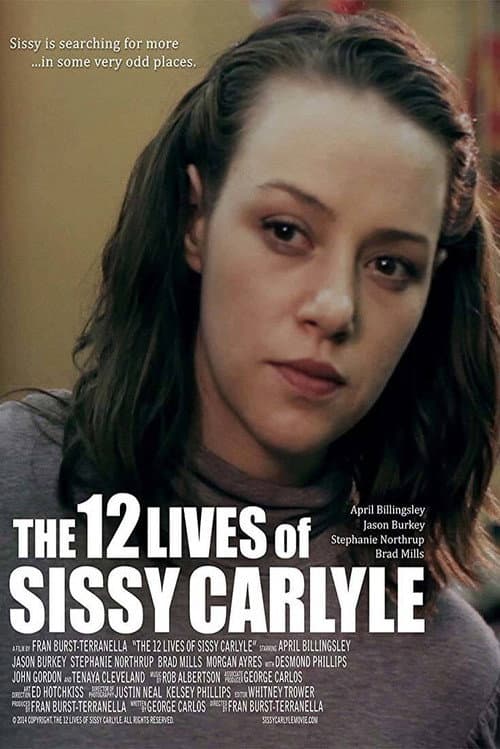 Постер: The 12 Lives of Sissy Carlyle