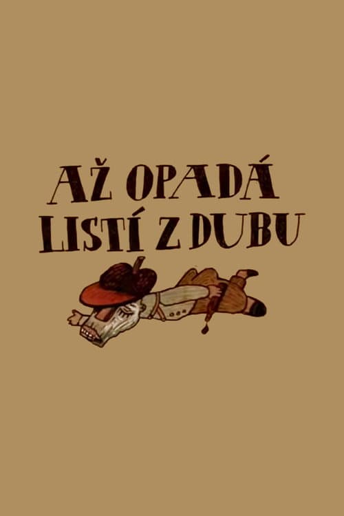 Постер: Až opadá listí z dubu