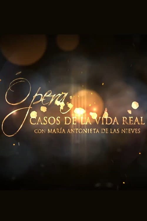 Постер: Ópera. Casos de la vida real