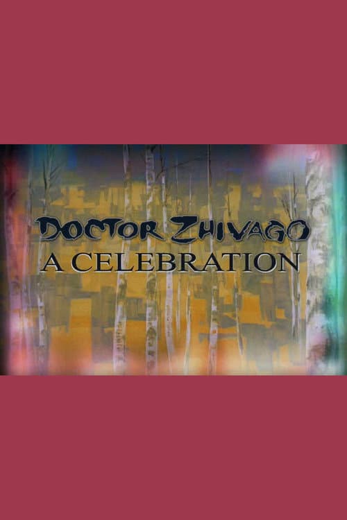 Постер: Doctor Zhivago: A Celebration