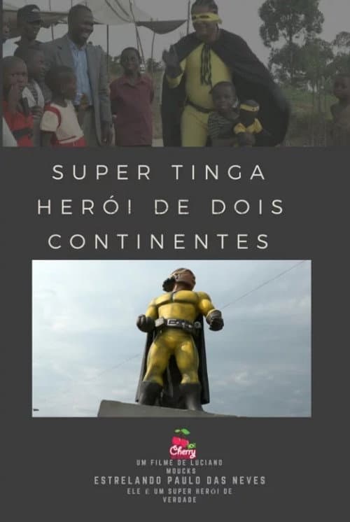 Постер: Super Tinga: Herói de Dois Continentes