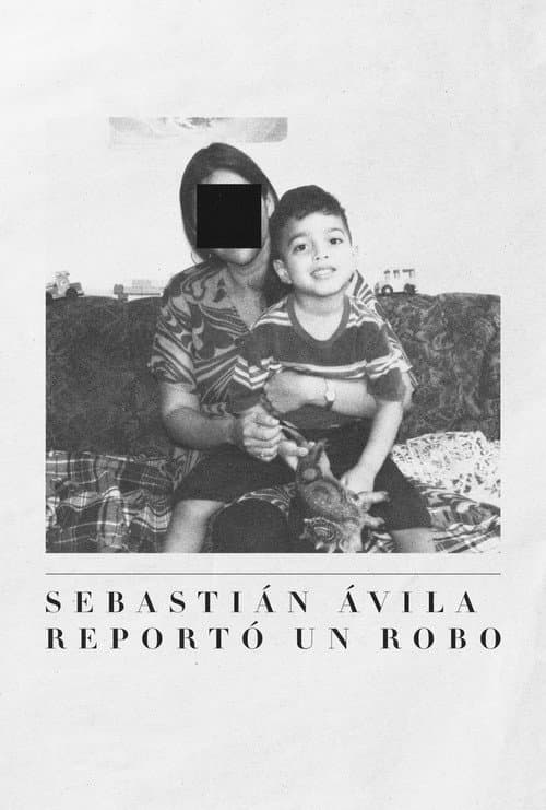 Постер: Sebastián Ávila Reportó un Robo