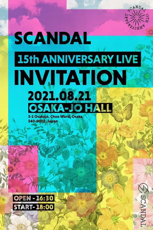 Постер: SCANDAL - 15th Anniversary Live "INVITATION" Livestream From Osaka-Jo Hall