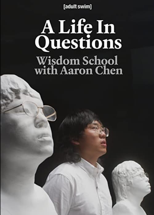 Постер: A Life In Questions: Wisdom School with Aaron Chen