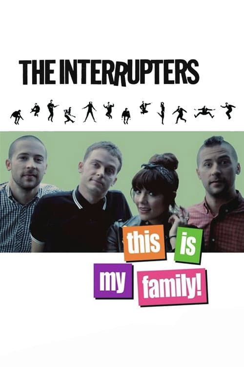Постер: The Interrupters: This is My Family!