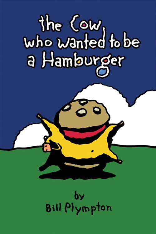 Постер: The Cow Who Wanted To Be a Hamburger