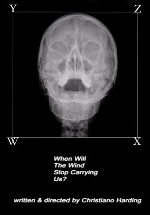 Постер: When Will The Wind Stop Carrying Us?
