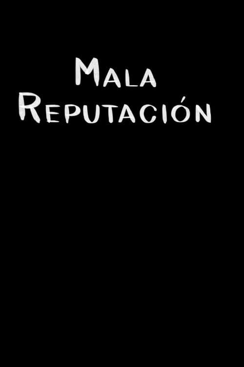 Постер: Mala reputación