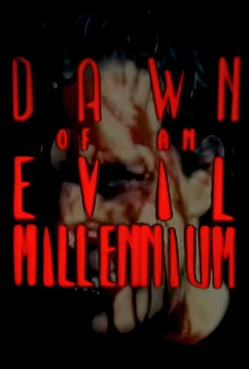 Постер: Dawn of an Evil Millennium