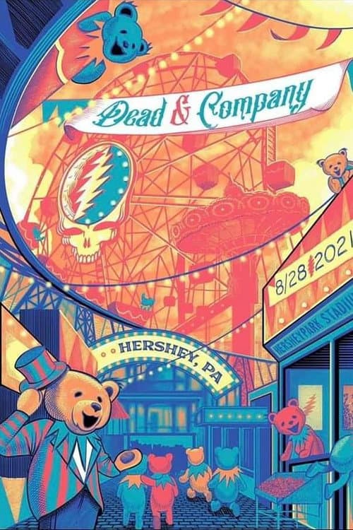 Постер: Dead & Company: 2021-08-28 Hersheypark Stadium, Hershey, PA