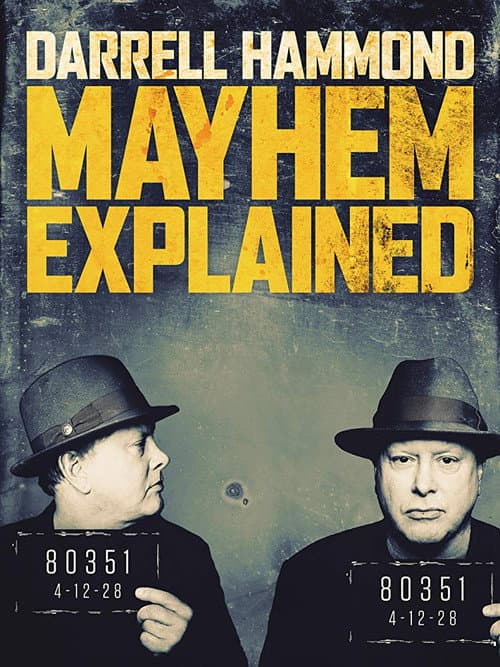 Постер: Darrell Hammond: Mayhem Explained
