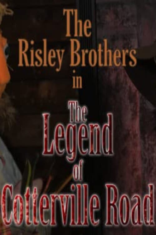 Постер: The Risley Brothers: The Legend of Cotterville Road