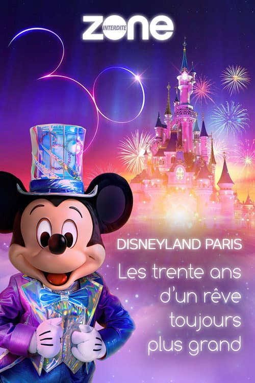 Постер: Disneyland Paris : Les trente ans d'un rêve toujours plus grand