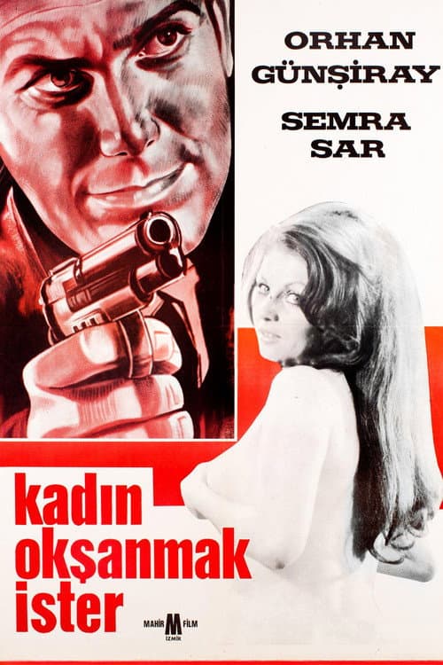 Постер: Kadın Okşanmak İster