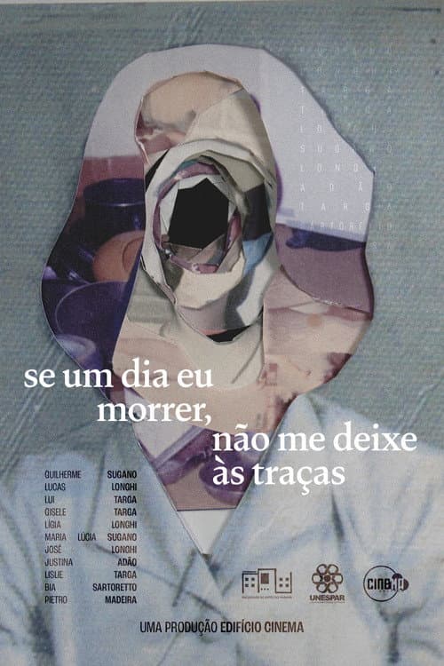 Постер: se um dia eu morrer, não me deixe às traças