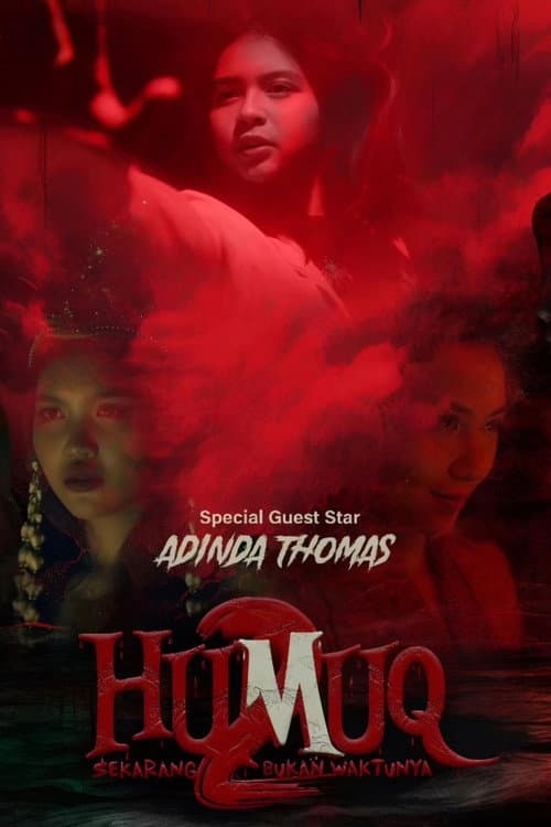 Постер: Humuq 2: Sekarang Bukan Waktunya