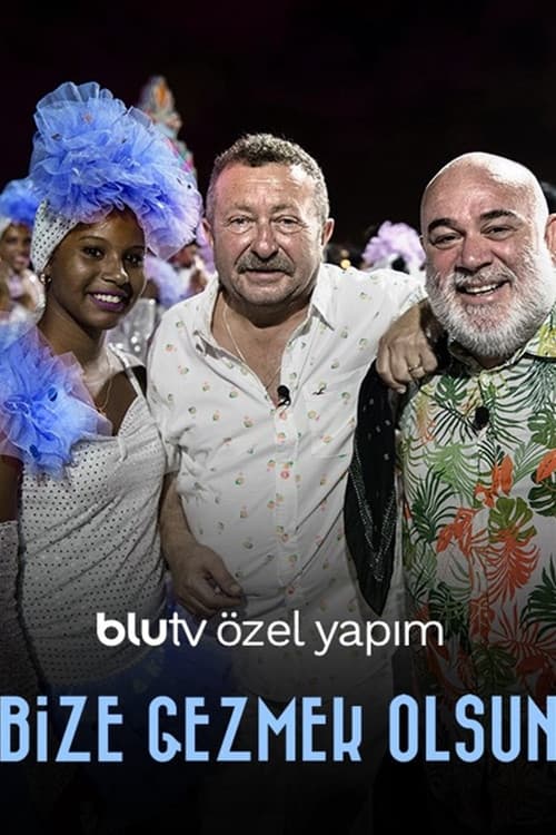 Постер: Bize Gezmek Olsun