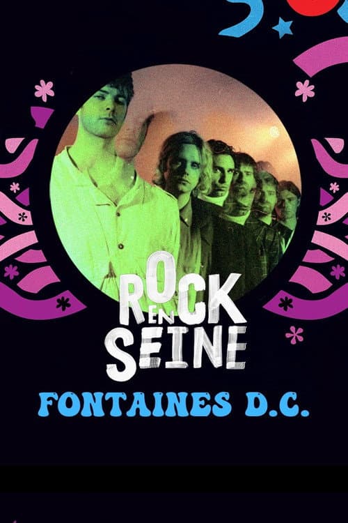Постер: Fontaines D.C. - Rock en Seine 2022