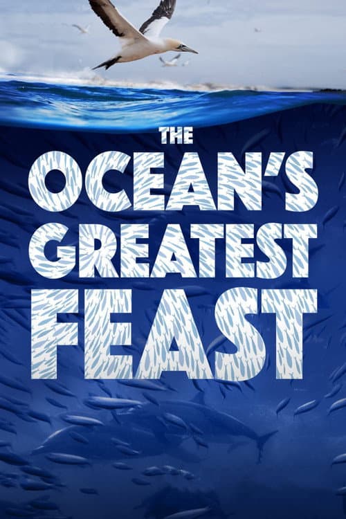 Постер: The Ocean’s Greatest Feast