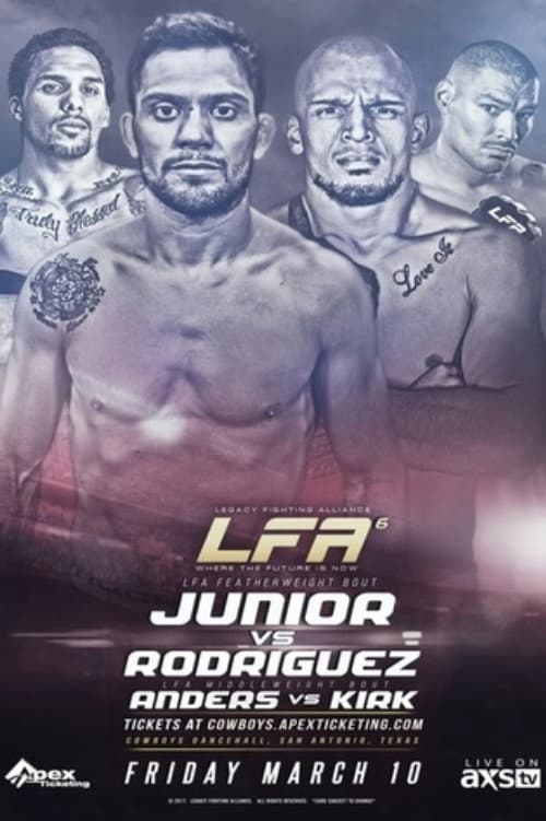 Постер: Legacy Fighting Alliance 6: Junior vs. Rodriguez