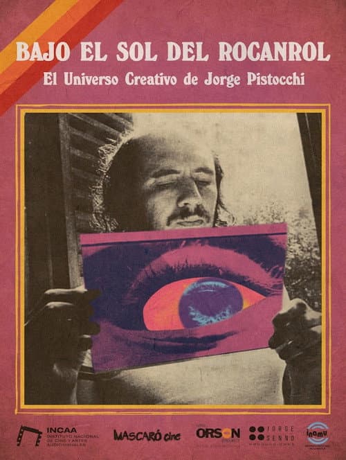 Постер: Bajo el sol del rocanrol – El universo creativo de Jorge Pistocchi