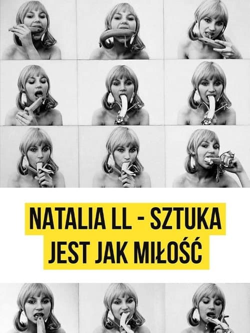 Постер: Natalia LL. Sztuka jest jak miłość