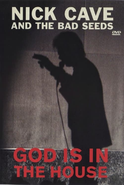 Постер: Nick Cave & the Bad Seeds: God Is in the House