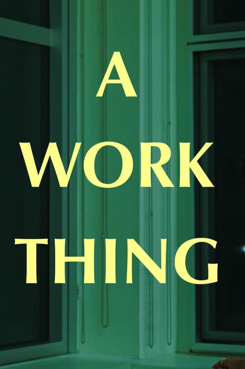 Постер: A Work Thing