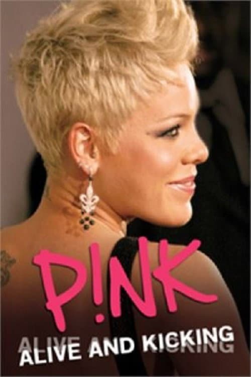 Постер: P!NK: Alive and Kicking
