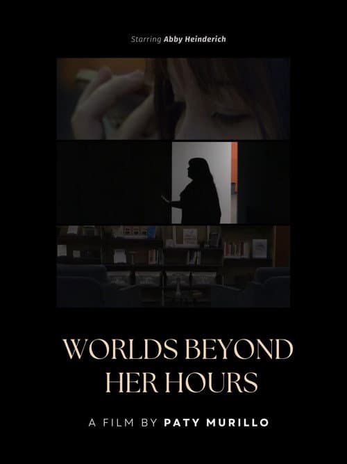Постер: Worlds Beyond Her Hours