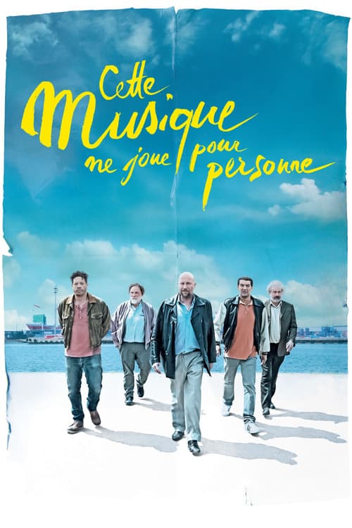 Постер: Cette musique ne joue pour personne