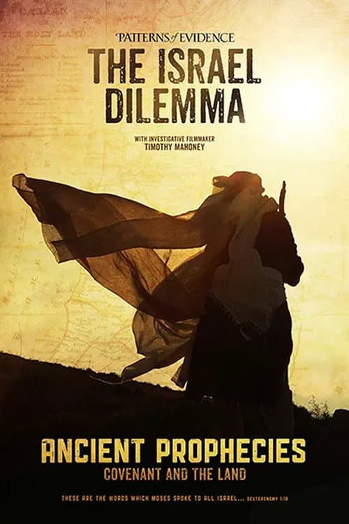Постер: Patterns of Evidence: The Israel Dilemma – Ancient Prophecies