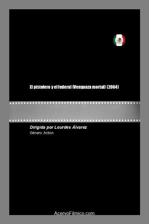 Постер: El pistolero y el federal