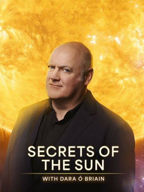 Постер: Secrets of the Sun with Dara Ó Briain