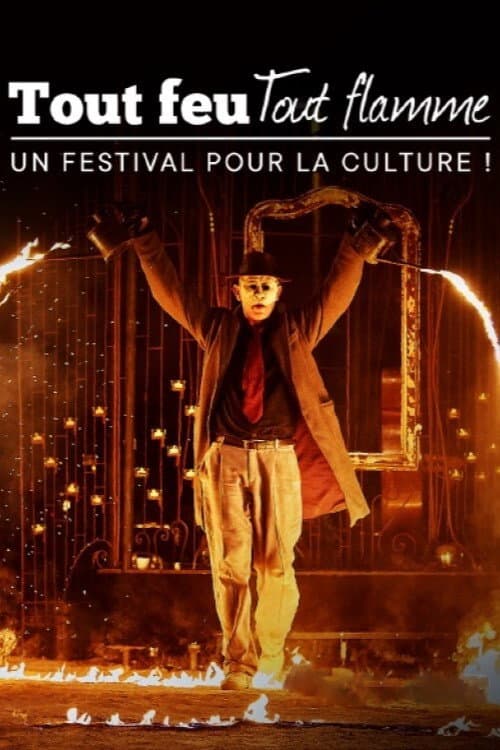 Постер: Tout feu tout flamme : un festival pour la culture
