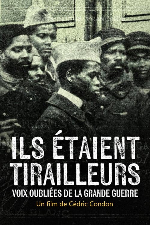 Постер: Ils étaient tirailleurs, voix oubliées de la Grande Guerre