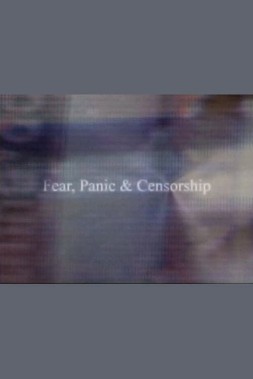 Постер: Fear, Panic & Censorship