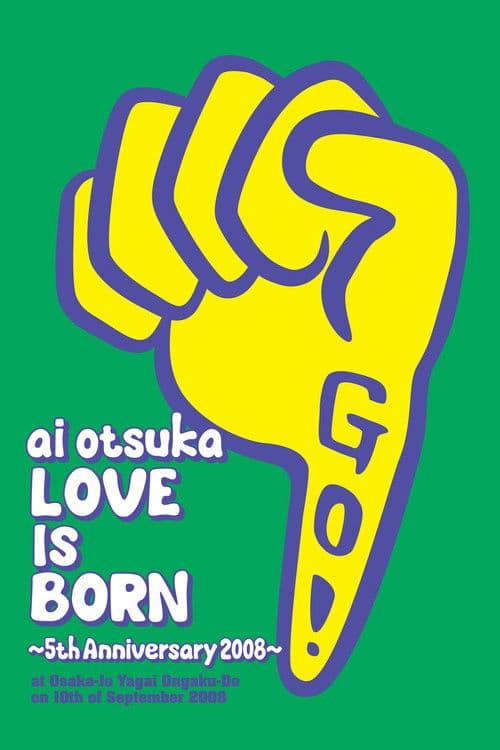Постер: 大塚愛【LOVE IS BORN】～5th Anniversary 2008～ at Osaka-Jo Yagai Ongaku-Do on 10th of September 2008