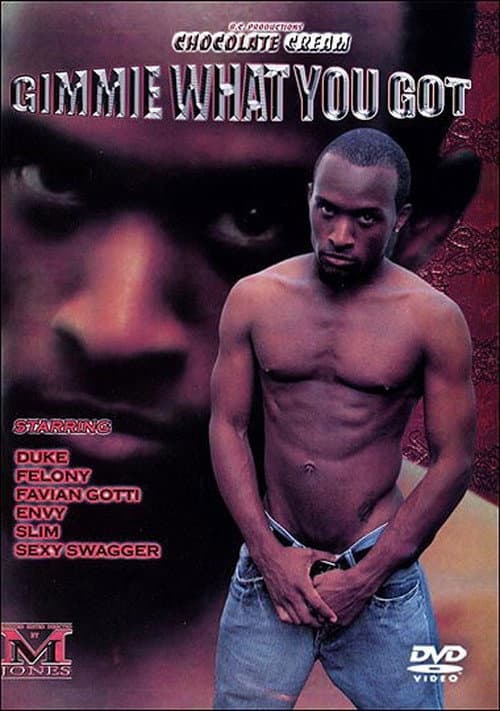 Постер: Gimmie What You Got