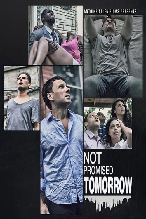 Постер: Not Promised Tomorrow