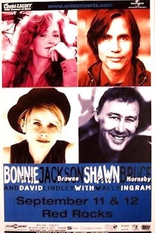 Постер: Raitt, Browne, Colvin, Hornsby, Lindley & Ingram - Red Rocks, Denver - Sept.12, 1999