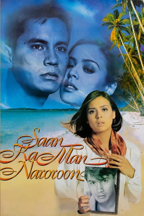 Постер: Saan Ka Man Naroroon