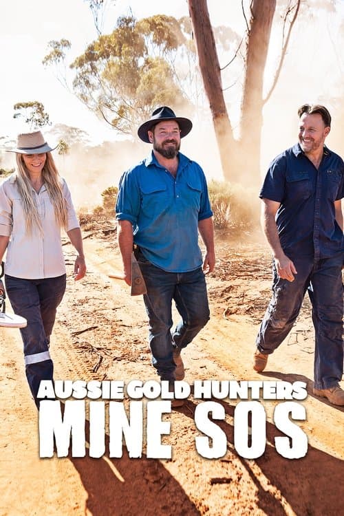 Постер: Aussie Gold Hunters: Mine SOS