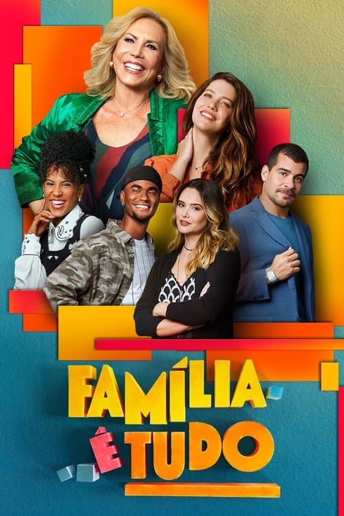 Постер: Família é Tudo