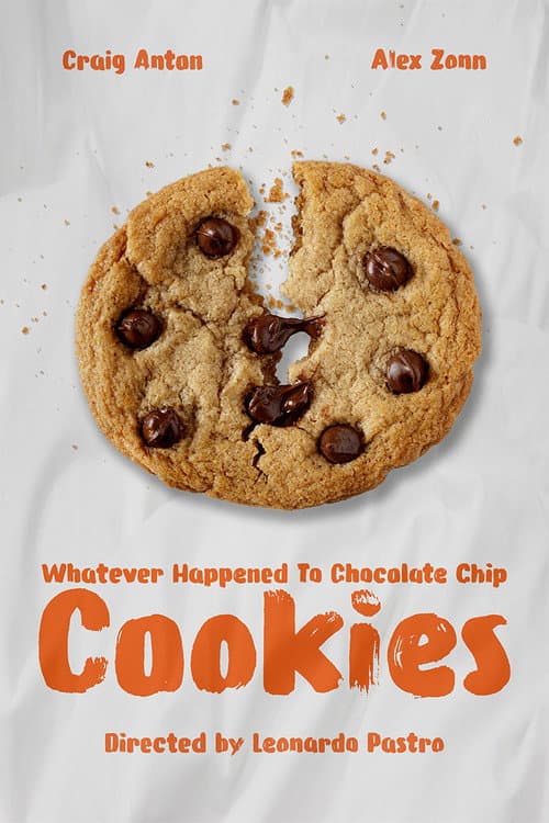 Постер: Whatever Happened To Chocolate Chip Cookies