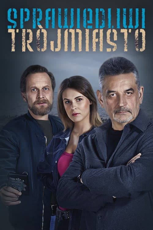 Постер: Sprawiedliwi. Trójmiasto