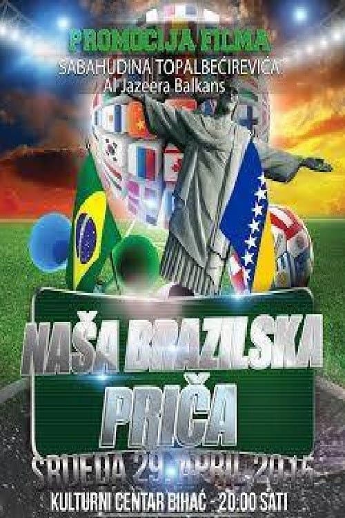 Постер: Naša brazilska priča