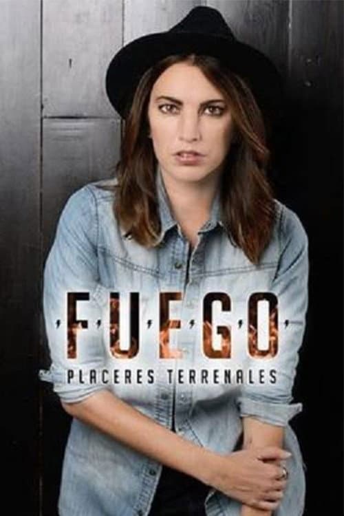 Постер: Fuego, placeres terrenales
